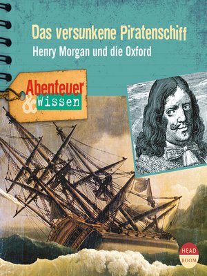 cover image of Das versunkene Piratenschiff: Henry Morgan und die Oxford